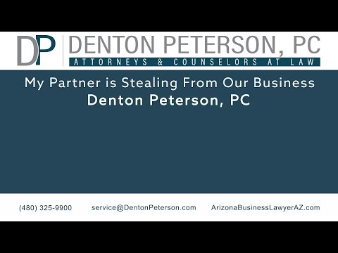 My Partner is Stealing From Our Business | Denton Peterson, P.C.