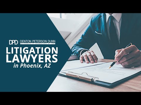 Phoenix Litigation Lawyers | Denton Peterson Dunn, PLLC