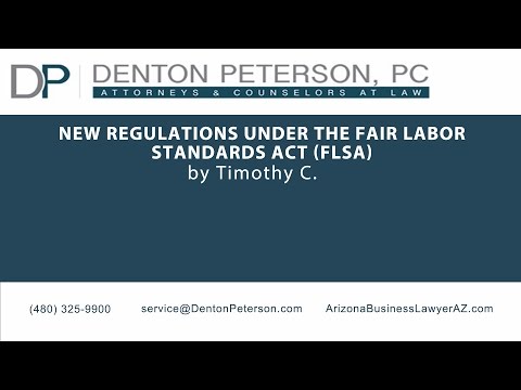 New Regulations Under the Fair Labor Standards Act (FLSA) | Denton Peterson, P.C.