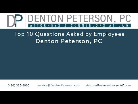 Tim Top 10 Employment Law Questions | Denton Peterson, P.C.