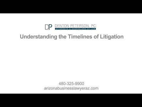 Understanding the Timelines of Litigation | Denton Peterson PC