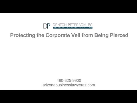 Protecting the Corporate Veil from Being Pierced | Denton Peterson PC