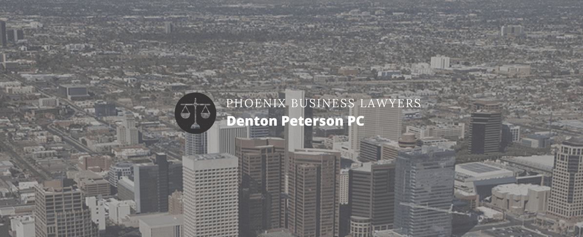 Phoenix Business and Corporate law lawyers at Denton Peterson PC