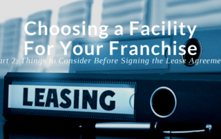 Choosing a facility for your franchise