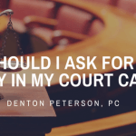 Should I ask for a jury in my court case