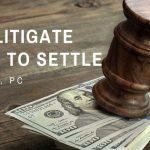 When to litigate and when to settle