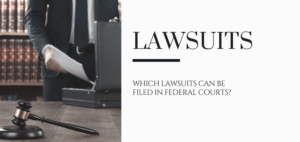 Which lawsuits can be determined In federal courts