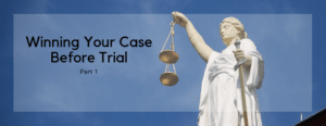Justice Statue Winning Your Case Before Trial