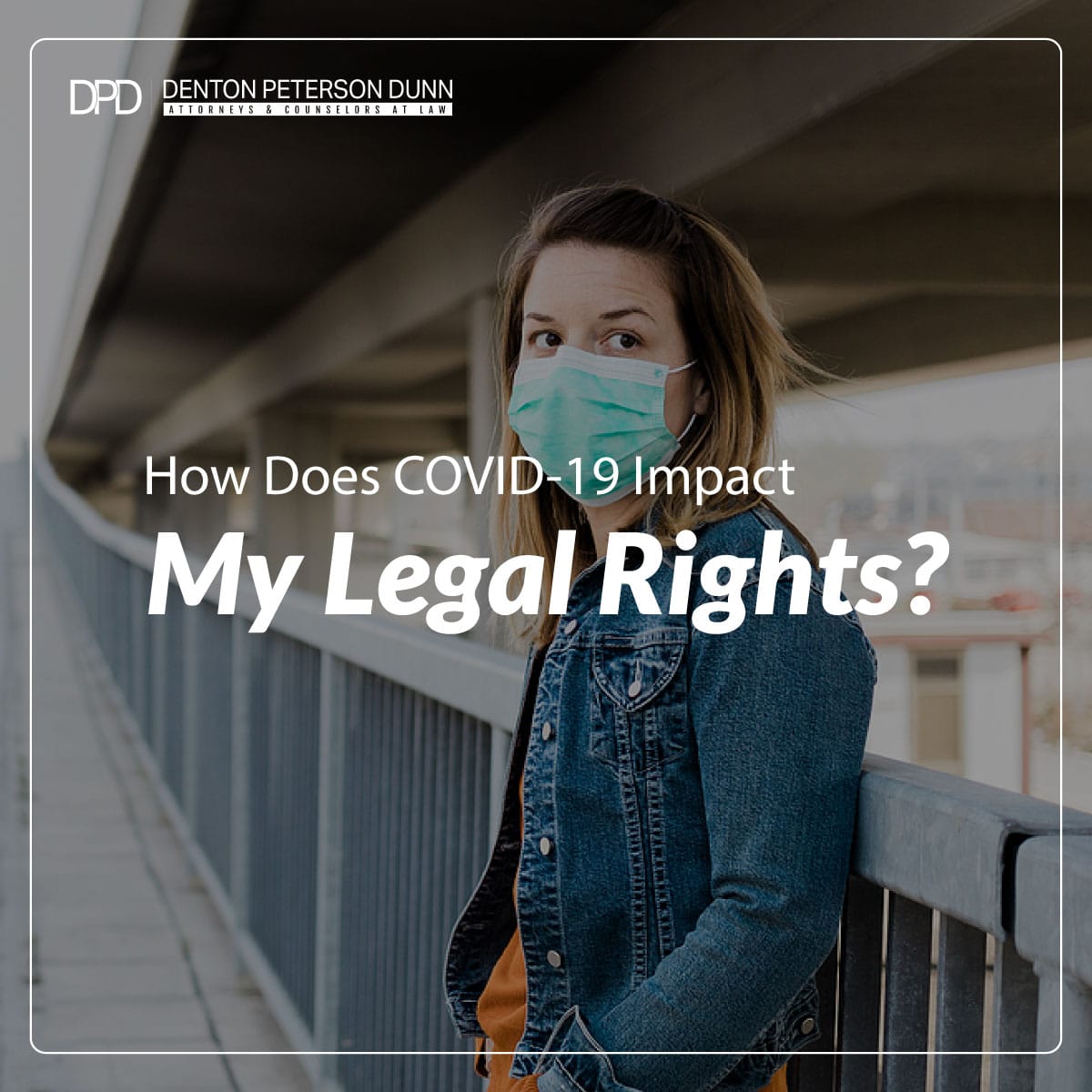 How Does COVID-19 Impact My Legal Rights?