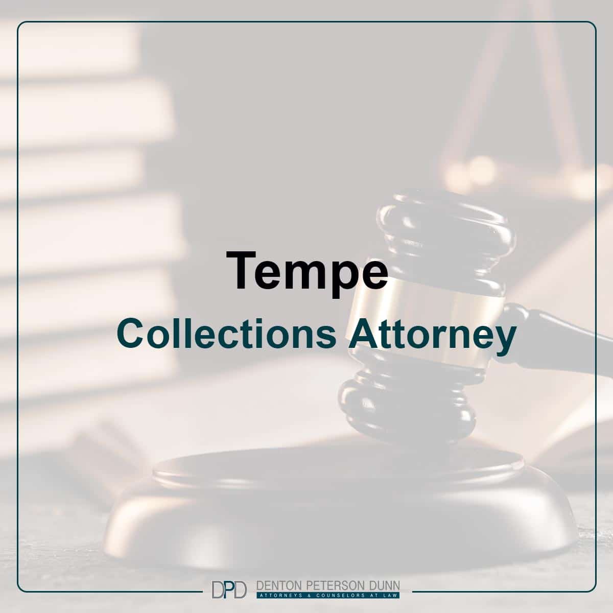 Tempe Collection Attorneys Denton Peterson