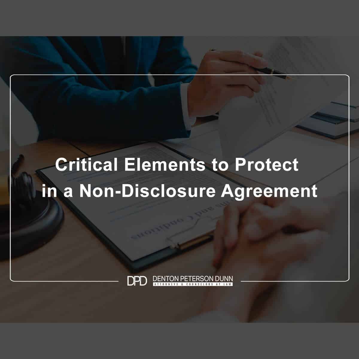 Critical Elements to Protect in a Non-Disclosure Agreement