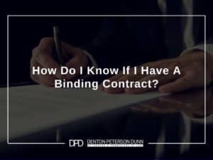 How Do I Know If I Have A Binding Contract?