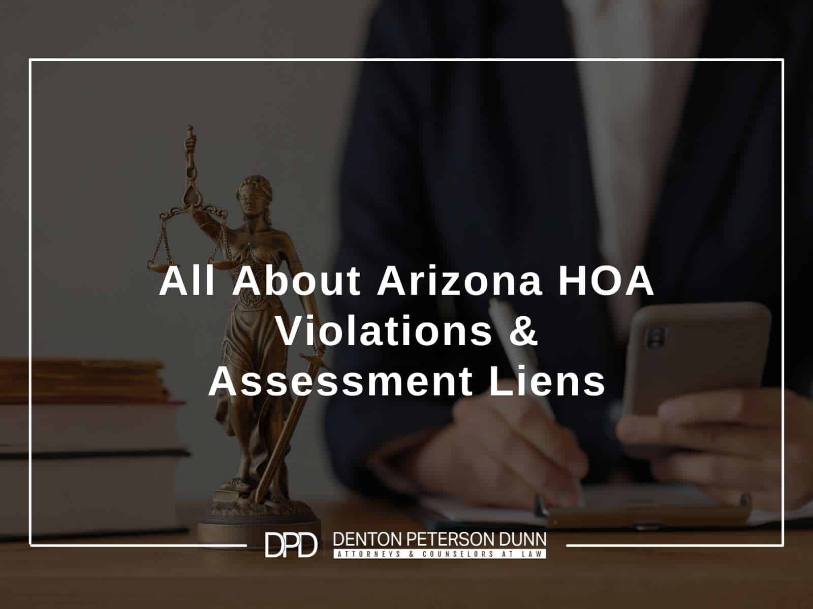 All About Arizona HOA Violations & Assessment Liens