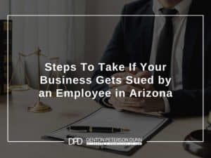 Lawyer protecting the interests of a business in Arizona
