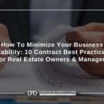 10 Contract Best Practices for Real Estate Owners & Managers