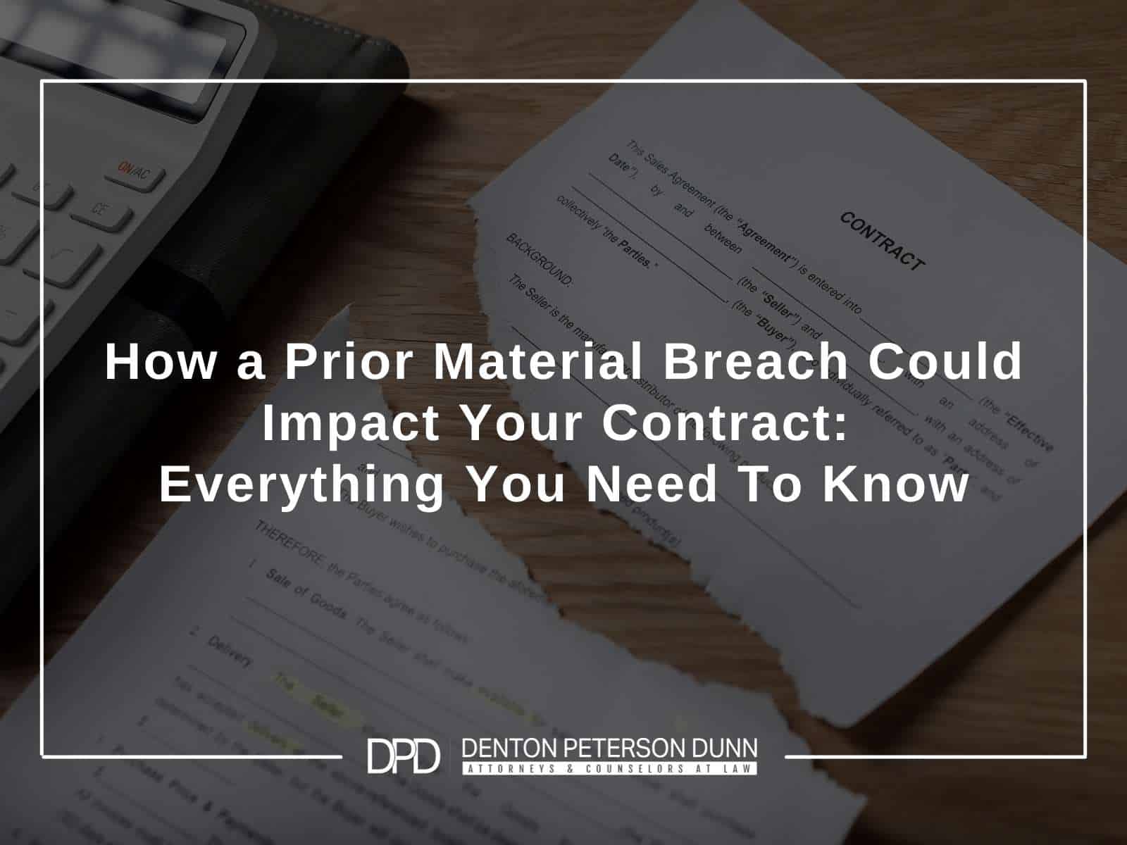 How a Prior Material Breach Could Impact Your Contract: Everything You Need To Know