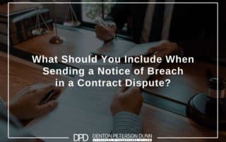What Should You Include When Sending a Notice of Breach in a Contract Dispute?