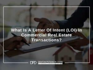 What Is A Letter Of Intent (LOI) In Commercial Real Estate Transactions