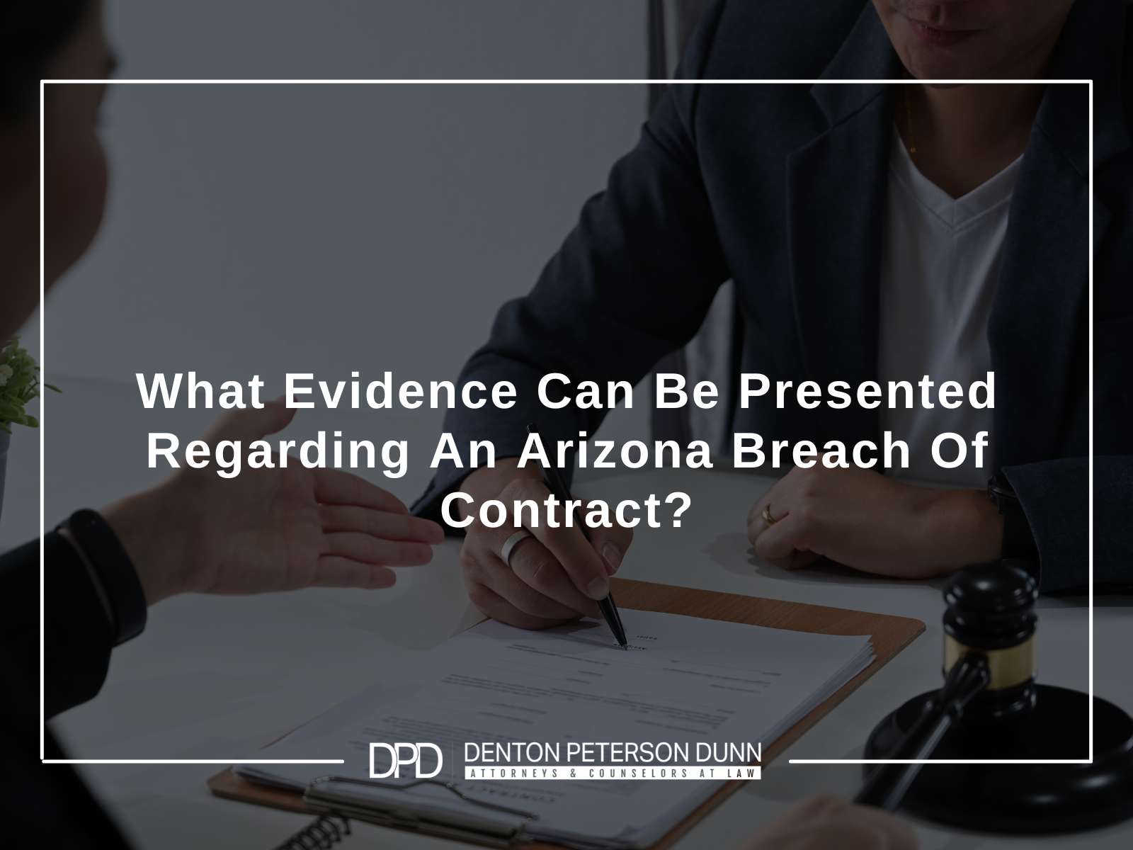 What Evidence Can Be Presented Regarding An Arizona Breach Of Contract