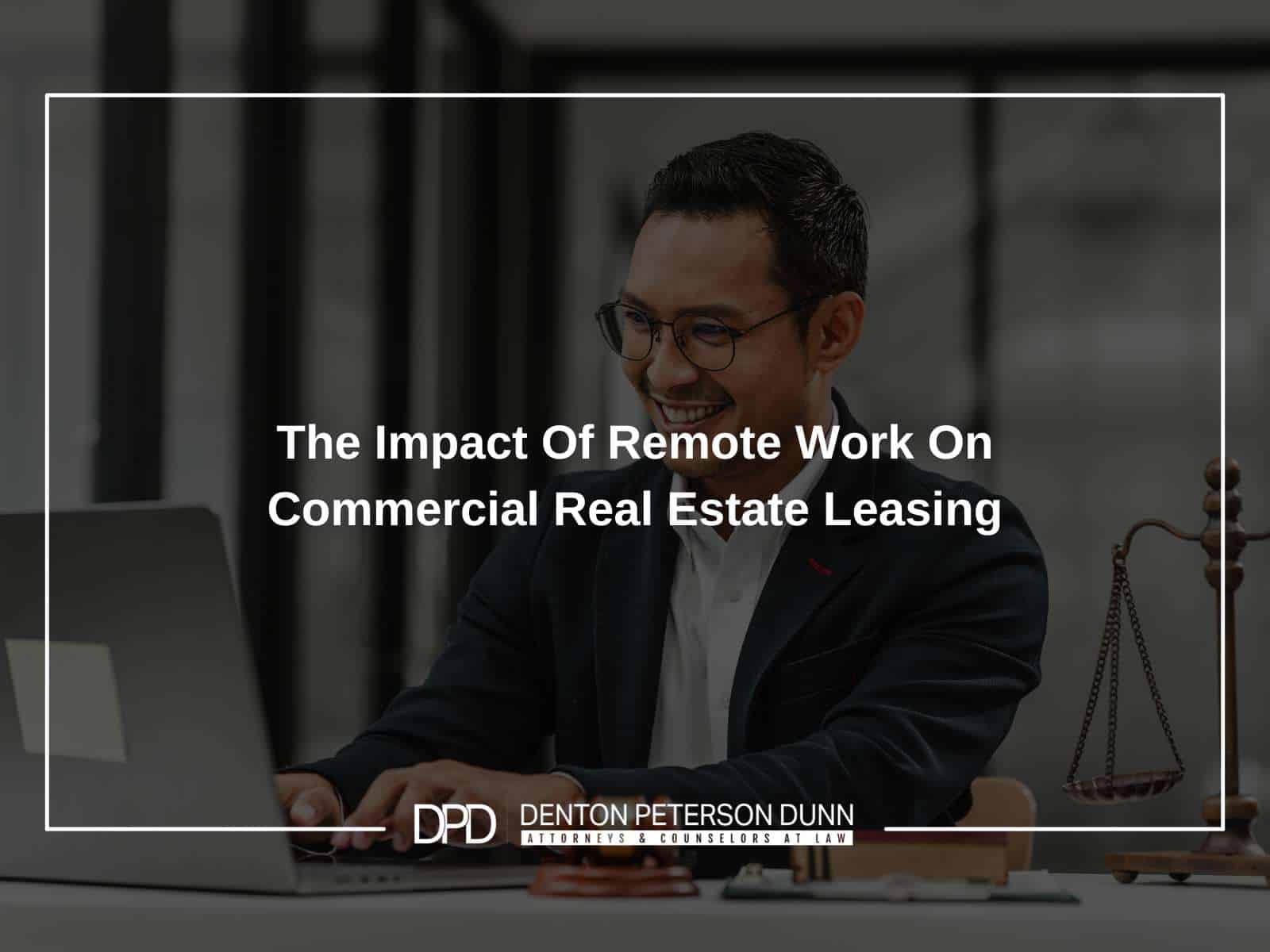 The Impact Of Remote Work On Commercial Real Estate Leasing