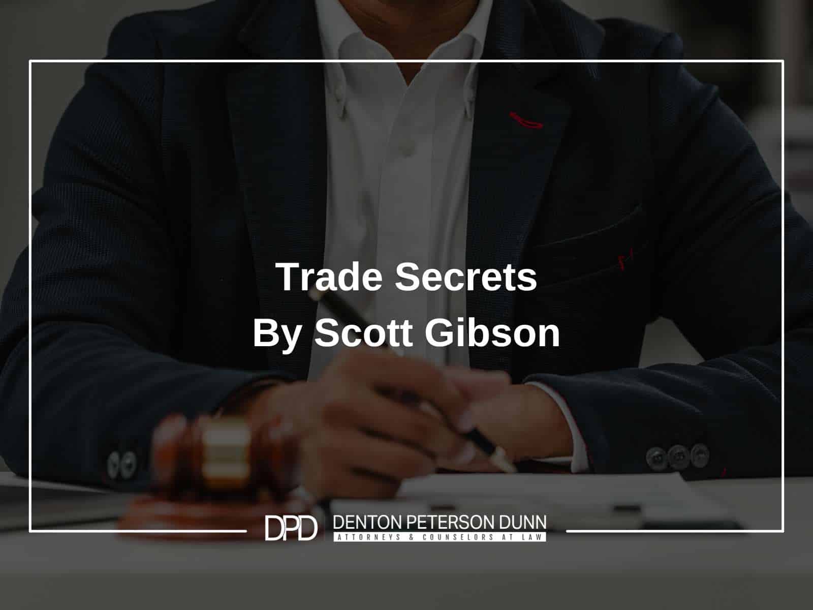 Trade Secrets By Scott Gibson